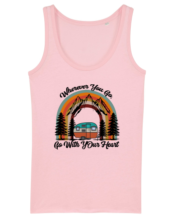 Wherever You Go Go With Your Heart Cotton Pink