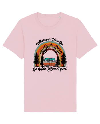 Wherever You Go Go With Your Heart Cotton Pink