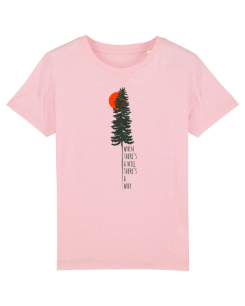 Where there's a will, There's a way, Cotton Pink