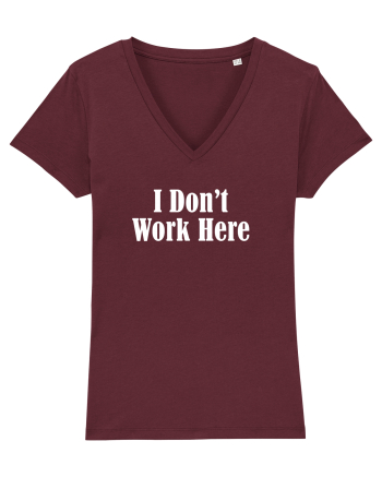 I don't work here Burgundy