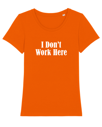 I don't work here Bright Orange