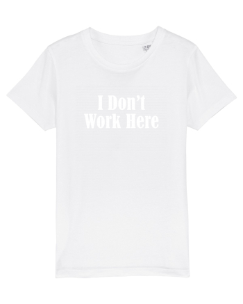 I don't work here White