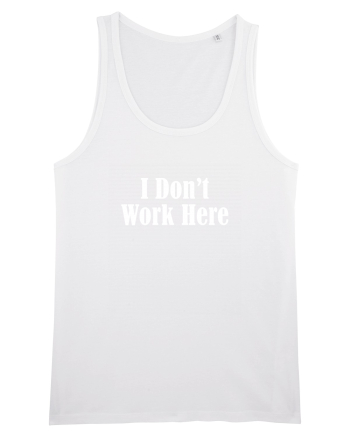 I don't work here White