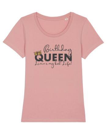 Birthday Queen Living My Best Life Canyon Pink
