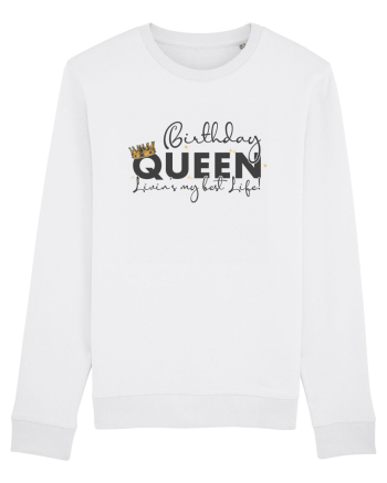 Birthday Queen Living My Best Life White