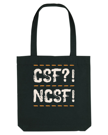 CSF?! NCSF! Black