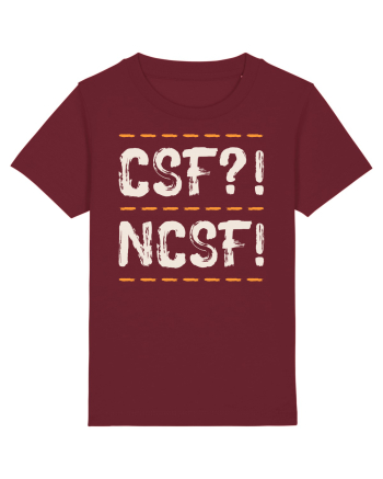 CSF?! NCSF! Burgundy