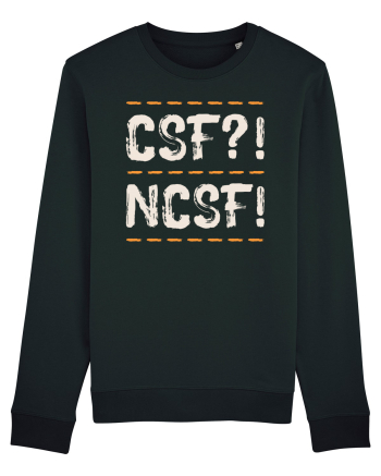 CSF?! NCSF! Black