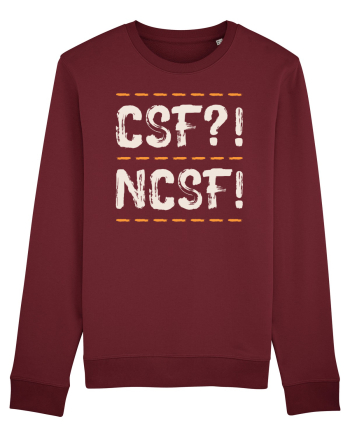 CSF?! NCSF! Burgundy
