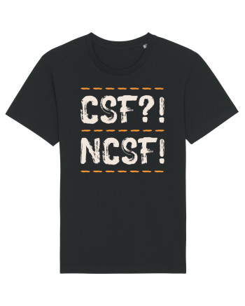 CSF?! NCSF! Black