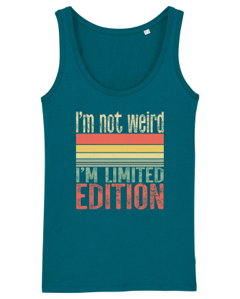 I'm not weird I'm limited edition Ocean Depth