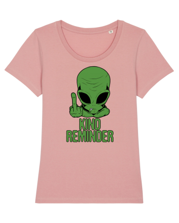 Kind Reminder Alien Style Canyon Pink