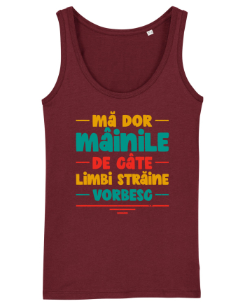 Mă dor mâinile de câte limbi străine vorbesc - V2 Burgundy