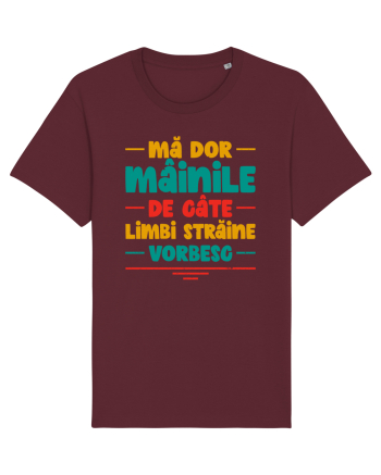 Mă dor mâinile de câte limbi străine vorbesc - V2 Burgundy