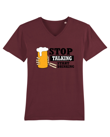 Stop Talking Start Drinking Burgundy