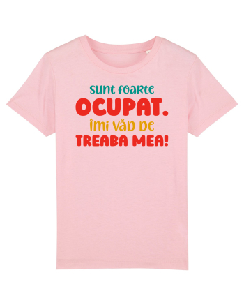 Sunt ocupat Cotton Pink