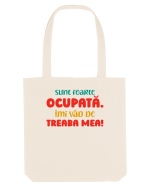 Sunt ocupată Sacoșă textilă