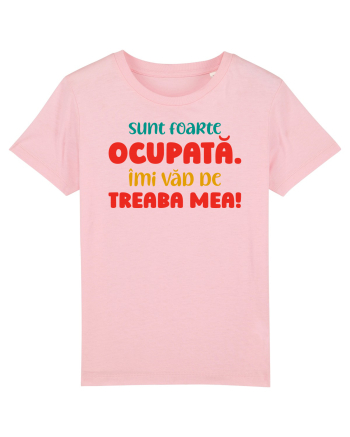 Sunt ocupată Cotton Pink