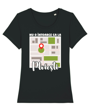 Nu o întoarce ca la Ploiești Black