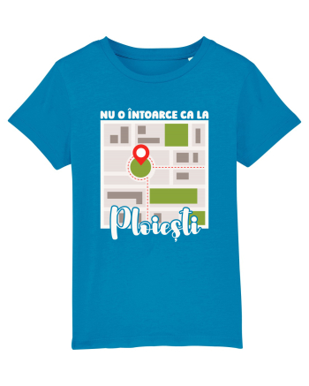 Nu o întoarce ca la Ploiești Azur