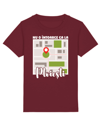 Nu o întoarce ca la Ploiești Burgundy