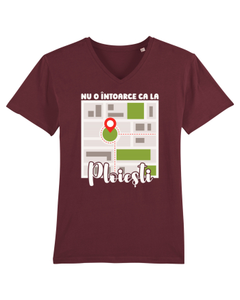 Nu o întoarce ca la Ploiești Burgundy