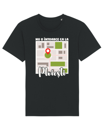 Nu o întoarce ca la Ploiești Black
