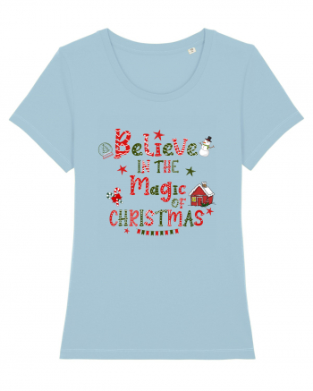 Believe In The Magic Of Christmas Sky Blue