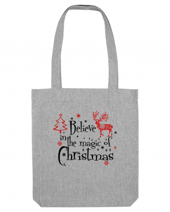 Believe In The Magic Of Christmas Heather Grey