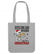 When You're Dead Inside But It's Christmas Sacoșă textilă