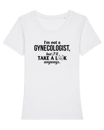Not a Gynecologist White