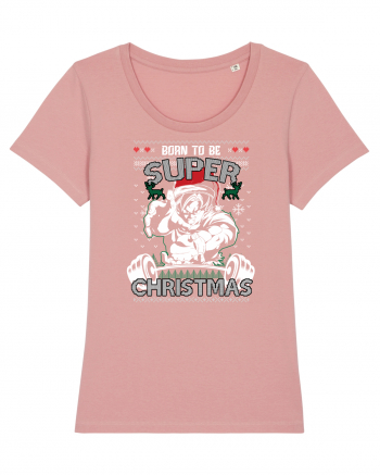 Born To Be Super Christmas Canyon Pink