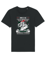 Born To Be Super Christmas Tricou mânecă scurtă Unisex Rocker