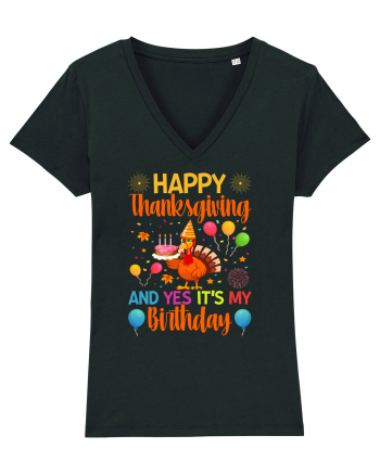 Happy Thanksgiving And Yes It's My Birthday Black