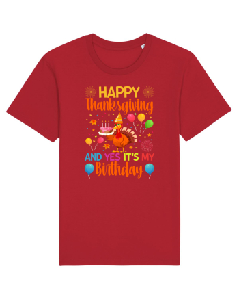 Happy Thanksgiving And Yes It's My Birthday Red