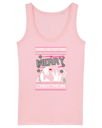 Merry Christmom Thank For Everything Cotton Pink