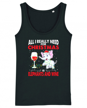 All I Really Need For Christmas Is Elephants And Wine Black