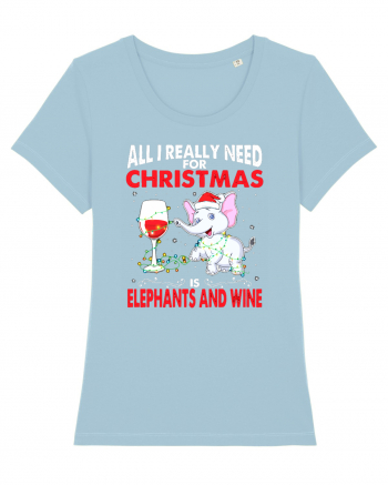 All I Really Need For Christmas Is Elephants And Wine Sky Blue