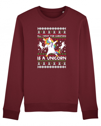 All I Want For Christmas Is A Unicorn Burgundy