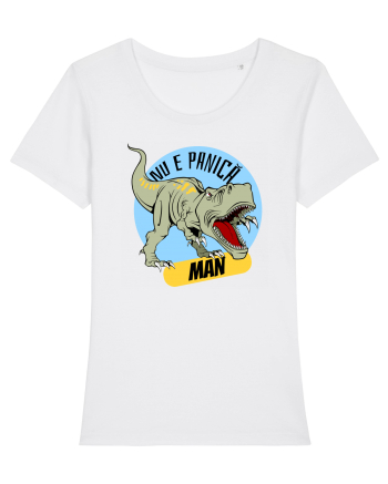 NU E PANICA, MAN! - dinozaur White