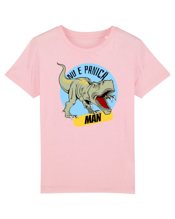 NU E PANICA, MAN! - dinozaur Cotton Pink