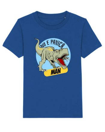 NU E PANICA, MAN! - dinozaur Majorelle Blue