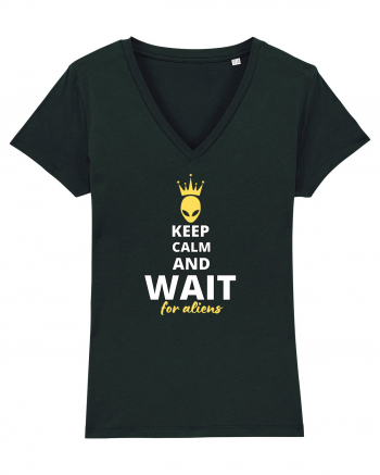 KEEP CALM AND WAIT FOR ALIENS Black