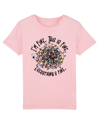 I'm Fine. This Is Fine. Everything Is Fine. Cotton Pink