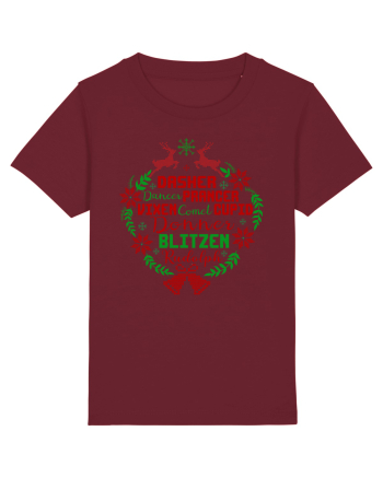 Dasher Dancer Prancer Vixen Blitzen Cupid Comet Donner Rudolph Burgundy