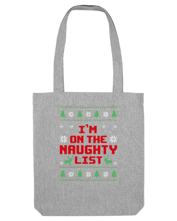 I'm on the naughty list Heather Grey