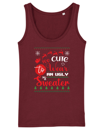 Too cute to wear an ugly sweater Burgundy
