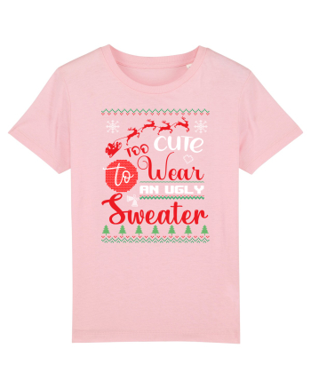 Too cute to wear an ugly sweater Cotton Pink