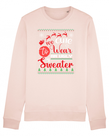 Too cute to wear an ugly sweater Candy Pink