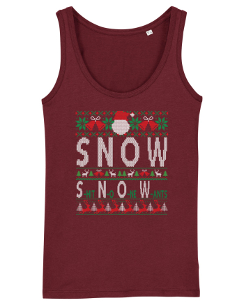 SNOW Shit No One Wants Burgundy